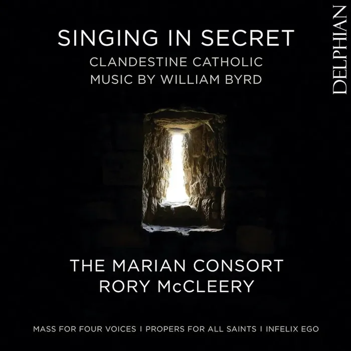 The Marian Consort • Singing In Secret Clandestine Catholic Music by William Byrd (CD)