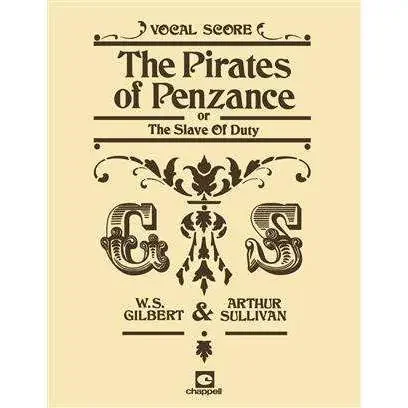 The Pirates Of Penzance or The Slave Of Duty Gilbert Sullivan Vocal Score Chappell