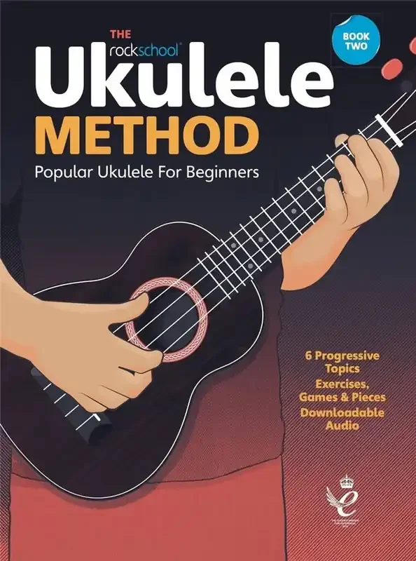 The Rockschool Ukulele Method – Book 2