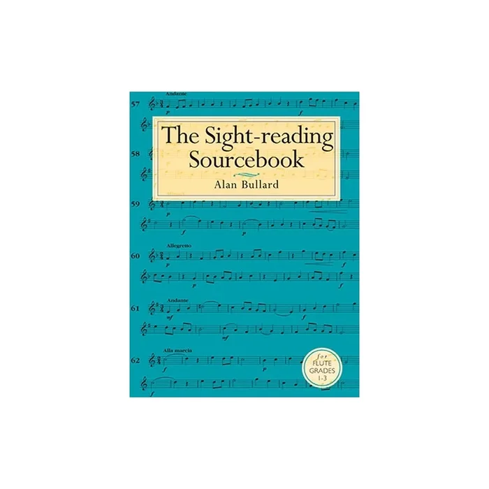 The Sight-Reading Sourcebook For Flute Grades 1-3