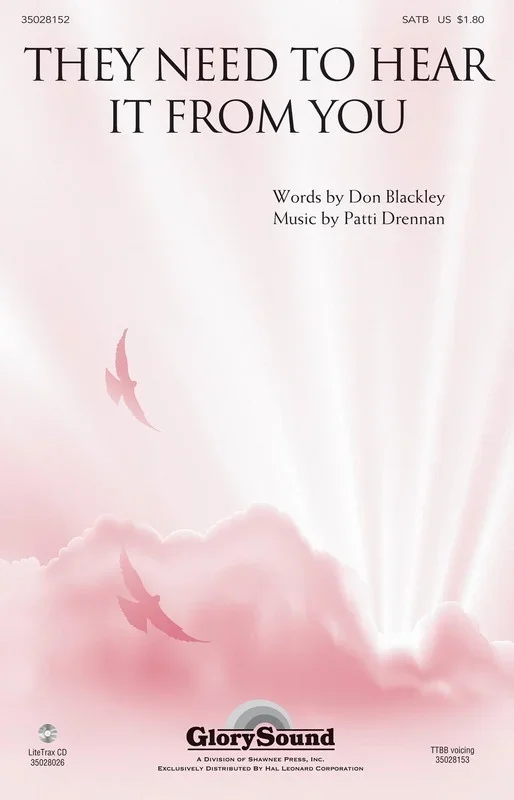 They Need To Hear It From You SATB (Octavo)