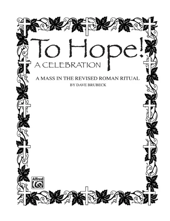 To Hope! A Celebration SATB