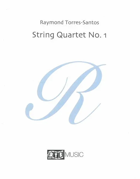 Torres-Santos: String Quartet No. 1
