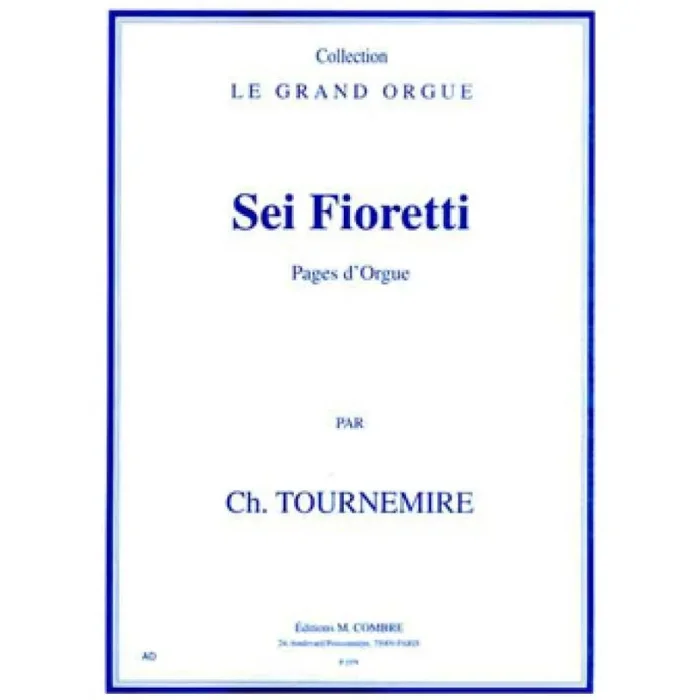 Tournemire, Charles – Sei fioretti (pages d’orgue)