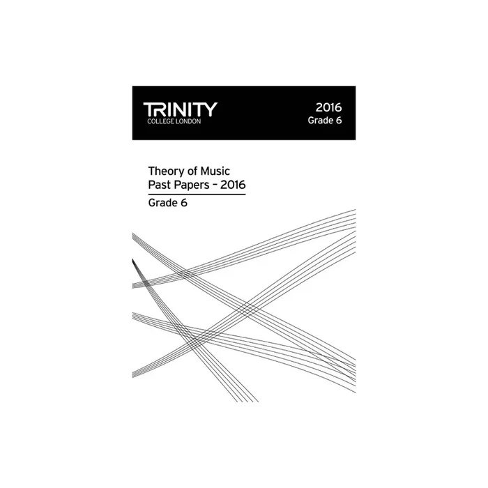 Trinity – Theory Past Papers (2016) Grade 6