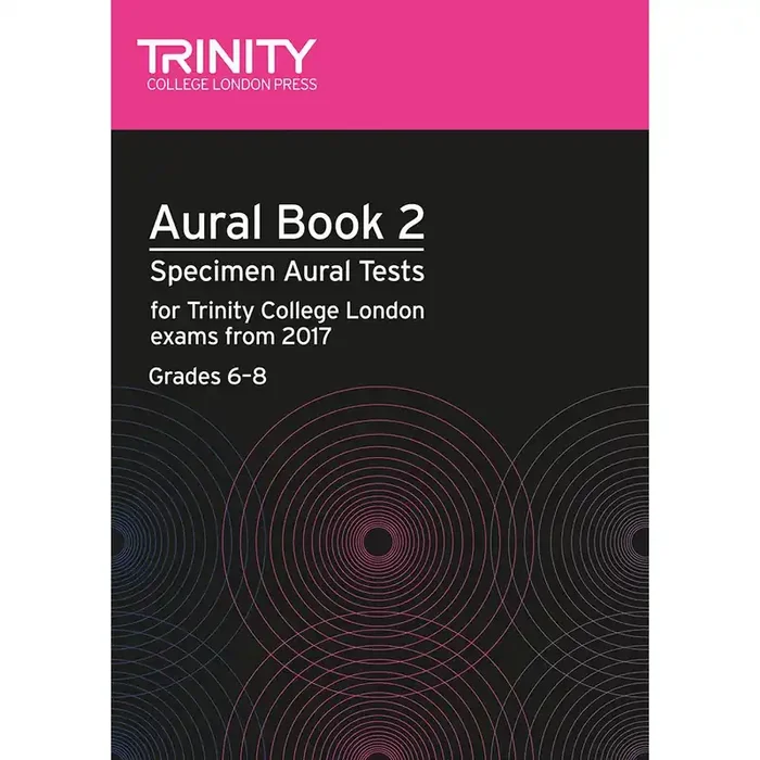 Trinity Aural Tests Book 2 from 2017 (Gr 6-8)