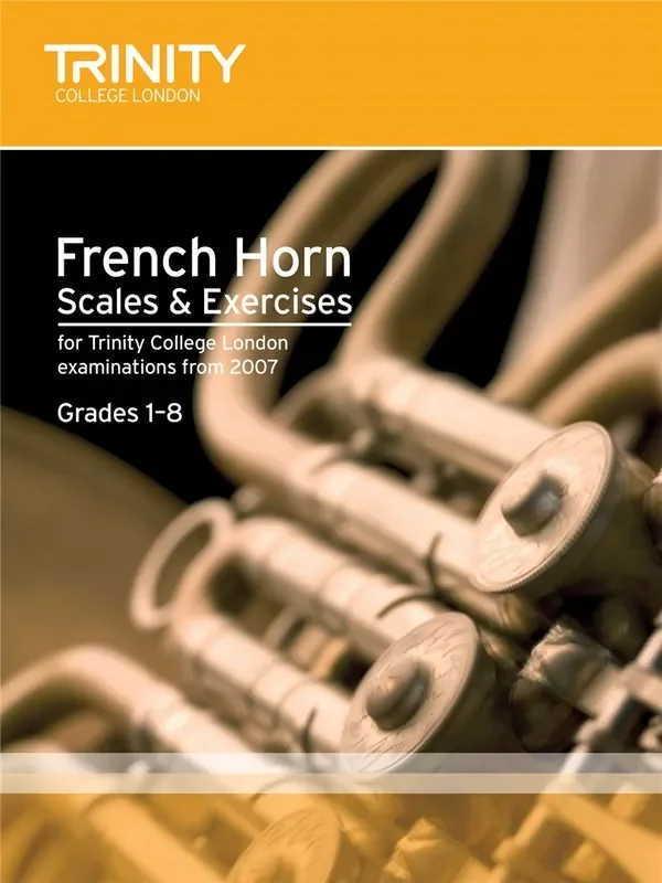 Trinity College London French Horn Scales & Exercises (from 2007)