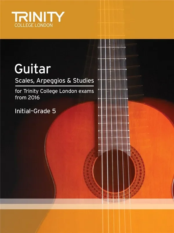 Trinity College London Guitar & Plectrum Guitar Scales, Arpeggios & Studies – Initial-Grade 5 (From 2016)