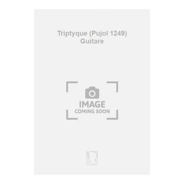 Triptyque (Pujol 1249) Guitare