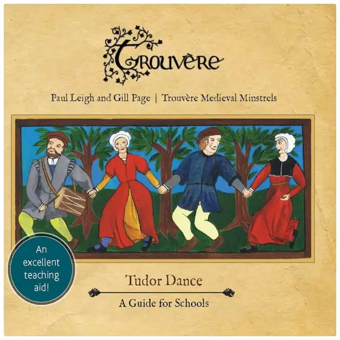 Trouvère • Tudor Dance A Guide for Schools (2CD)