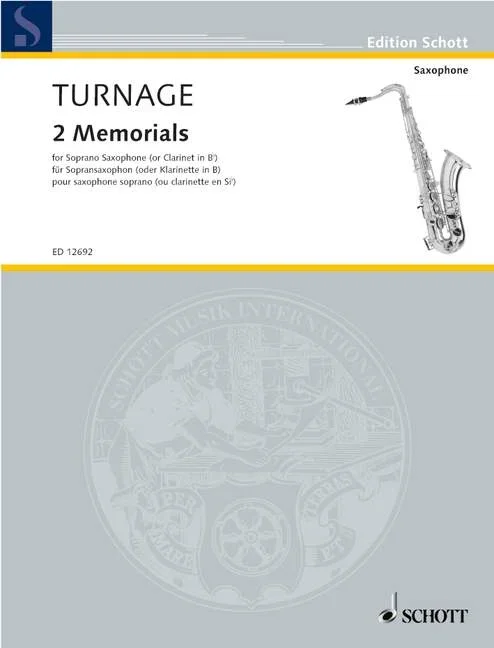 Turnage, Mark-Anthony : Turnage, Mark-Anthony : 2 Memorials, for solo soprano saxophone or clarinet – soprano saxophone (cla