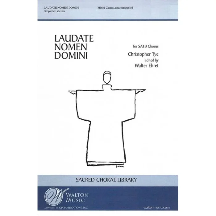 Tye, Christopher – Laudate Nomen Domini
