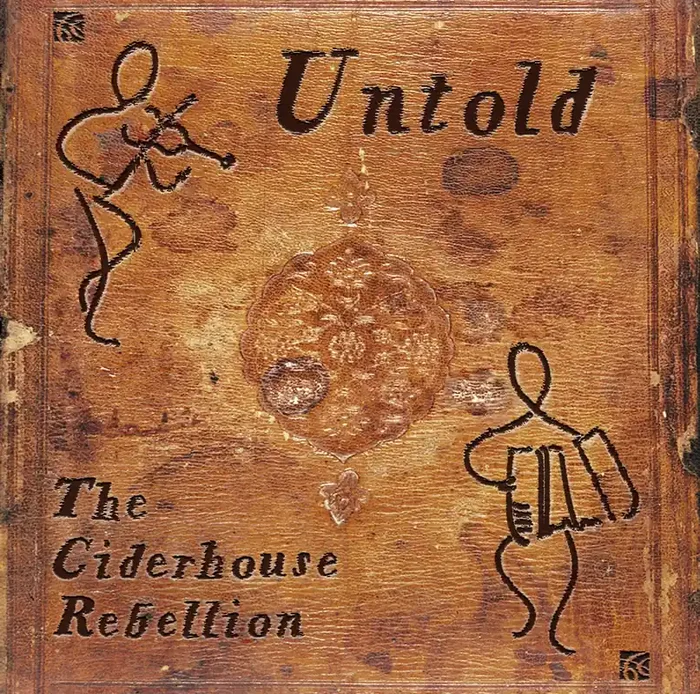 Untold – CD from The Ciderhouse Rebellion