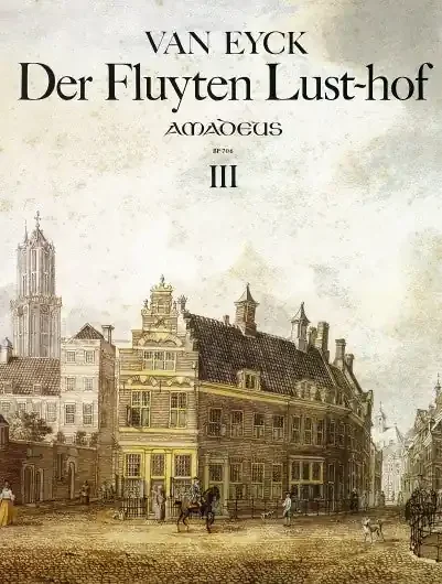 van Eyck Der Fluyten Lust-hof for Descant Recorder – Volume 3