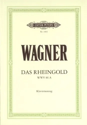 Wagner : Das Rheingold: Opera Vocal Score (Peters)