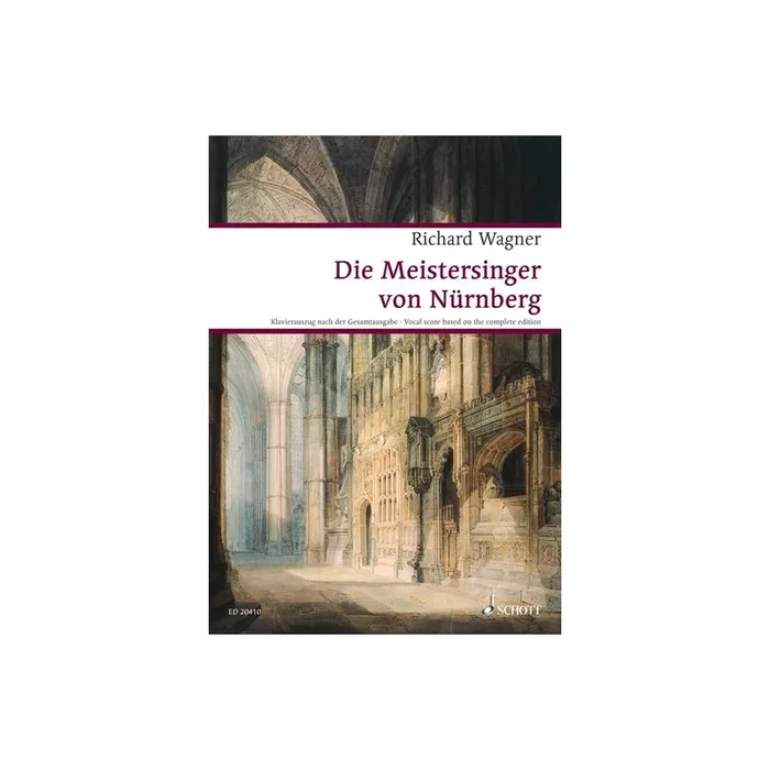 Wagner, Richard – The Master Singers of Nuremberg WWV 96