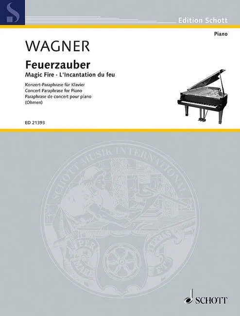 Wagner, Richard : Wagner, Richard : Magic Fire, from “The Valkyrie”. Concert Paraphrase – piano – Schott Digital