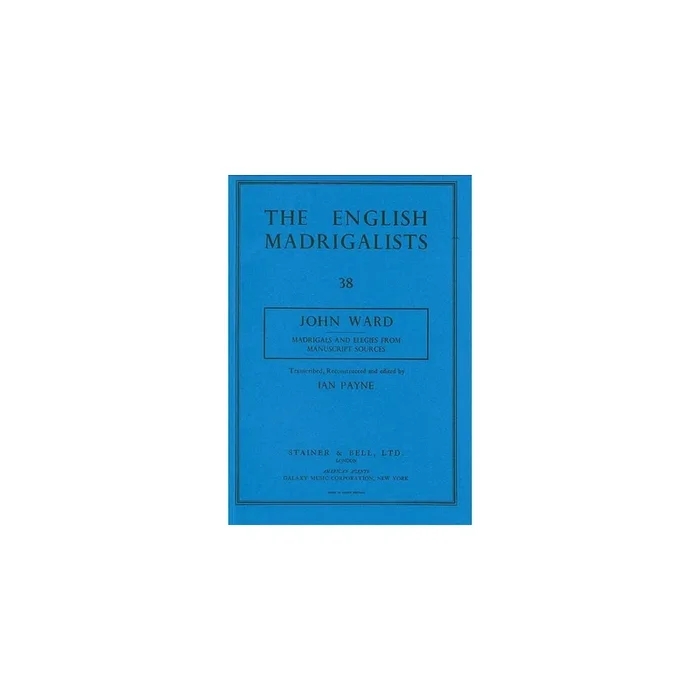 Ward, John – Madrigals and Elegies from Manuscript Sources