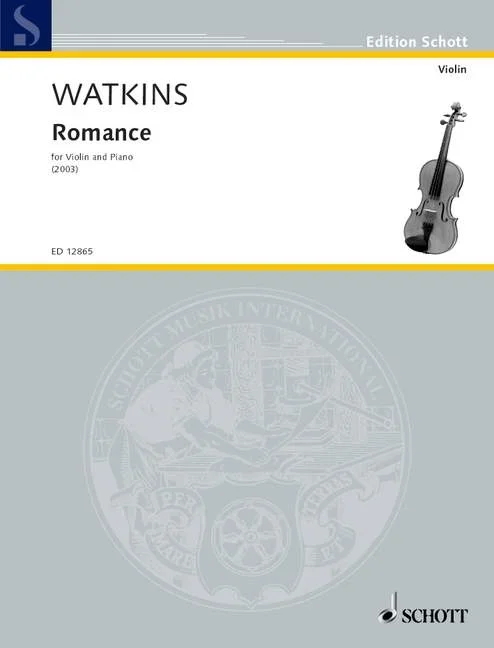 Watkins, Huw : Watkins, Huw : Romance, for violin and piano – violin and piano – Schott Digital