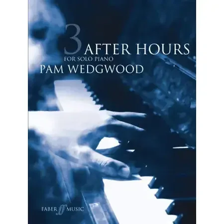Wedgwood, Pam After Hours. Book 3 (piano grades 5-6)