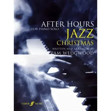 Wedgwood, Pam After Hours Christmas Jazz (piano)