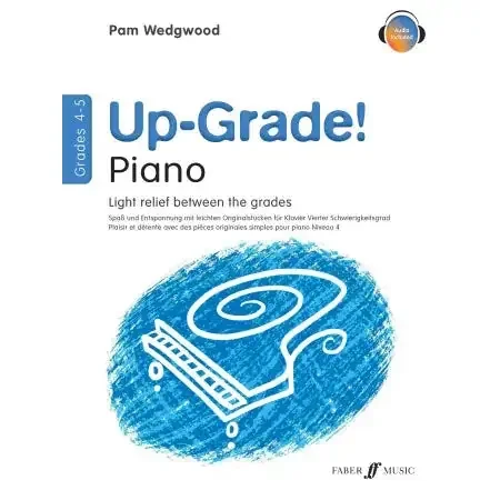 Wedgwood, Pam Up-Grade! Piano Grades 4-5 (with audio)