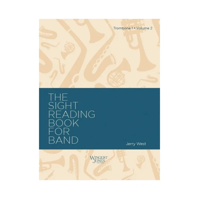 West, Jerry A. – Sight Reading Book For Band, Vol 2 – Trombone 1