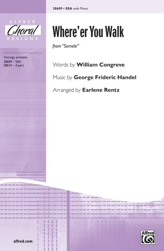 Where Er You Walk (From Semele) SSA