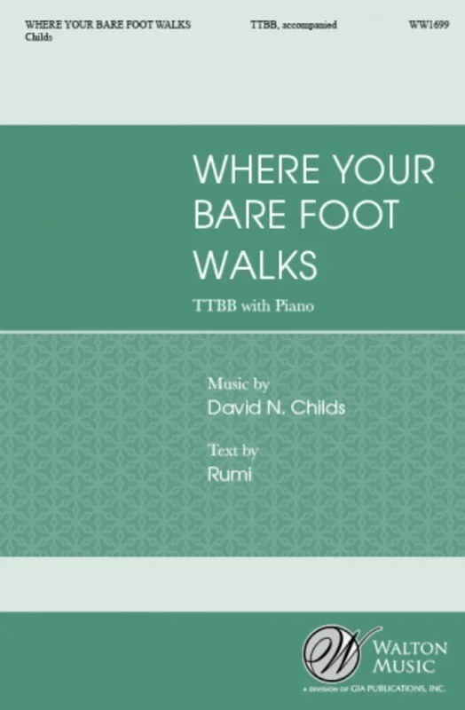 Where Your Bare Foot Walks TTBB (Octavo)