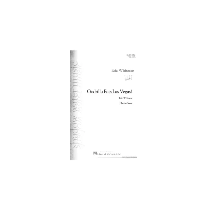 Whitacre, Eric – Godzilla Eats Las Vegas! – Opt. Choral Part
