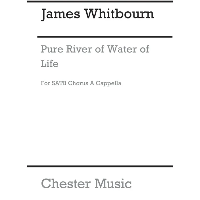 Whitbourn, James – Pure River Of Water Of Life