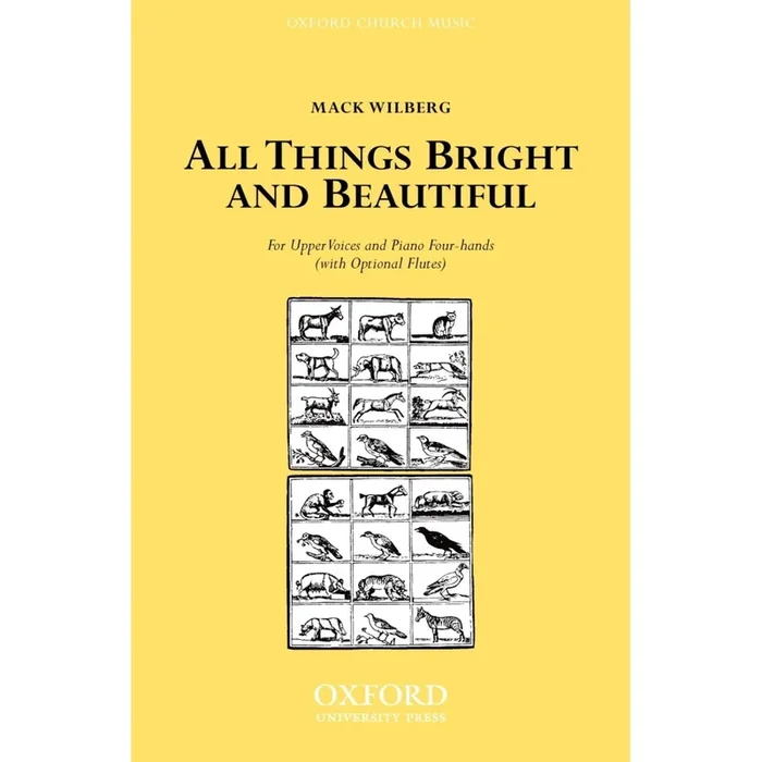 Wilberg, Mack – All things bright and beautiful