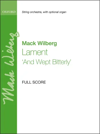 Wilberg : Wilberg: Lament for string orchestra, with optional organ (OUP DIGITAL)