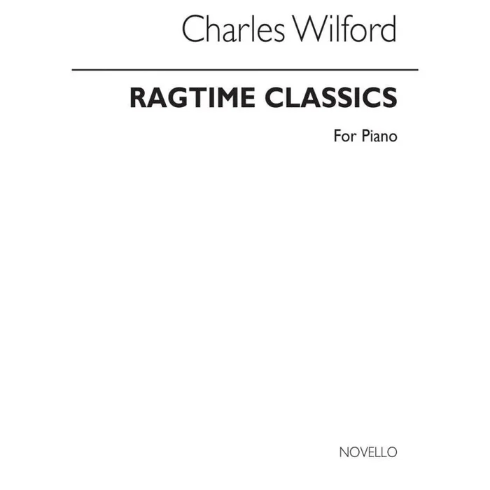 Wilford, Charles – Ragtime Classics – Ten Piano Rags