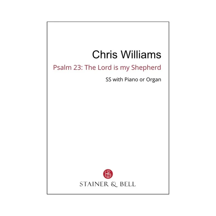 Williams, Chris – Psalm 23 The Lord is my Shepherd (SS)