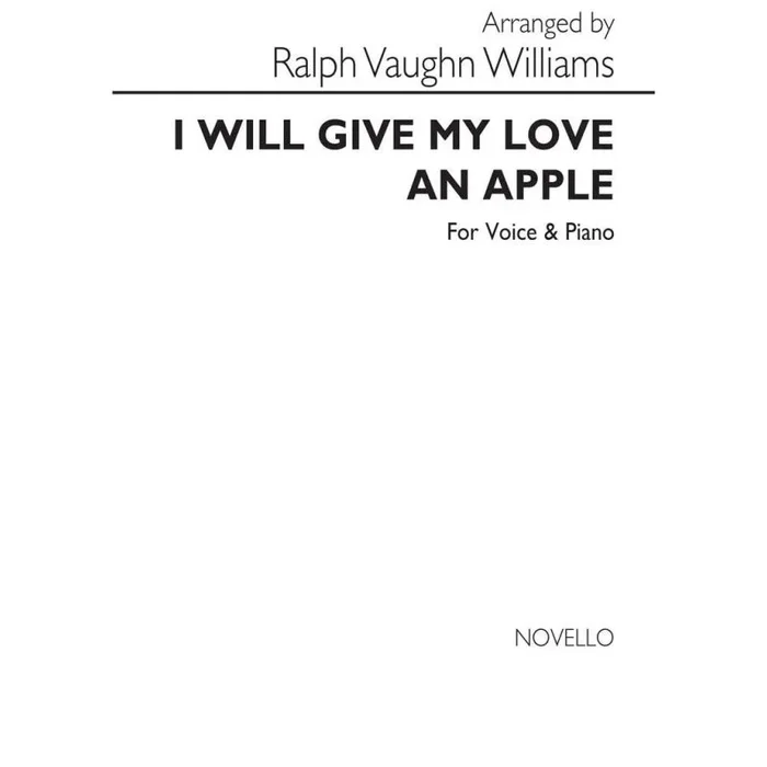 Williams, Ralph Vaughan – I Will Give My Love An Apple