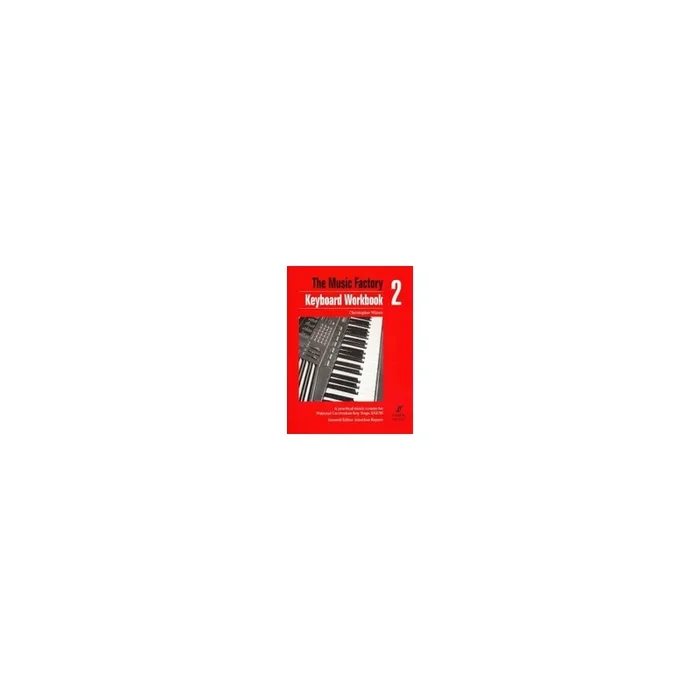 Wilson, Christopher – Music Factory: Keyboard Workbook 2