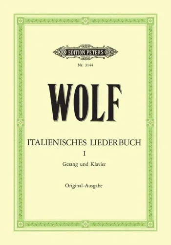 Wolf : Italian Lyrics: 46 Songs: Vol 1: Voice & Piano (Peters)