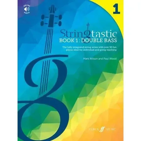 Wood, Paul & Wilson, Mark Stringtastic Book 1 Double Bass
