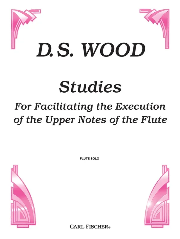 Wood: Studies for Facilitating the Execution of the Upper Notes of the Flute