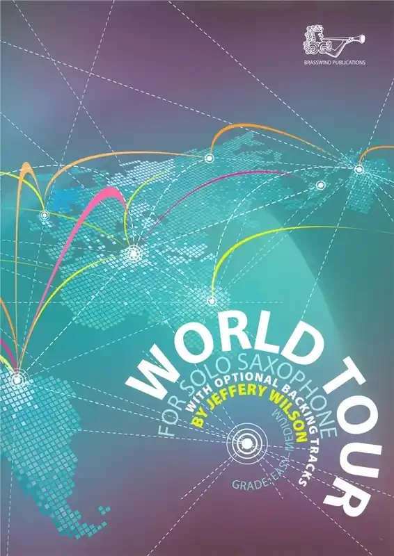 World Tour for Solo Saxophone (incl. CD)