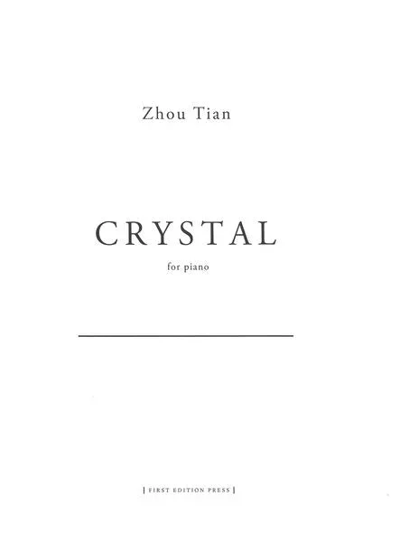 Zhou Tian: Crystal